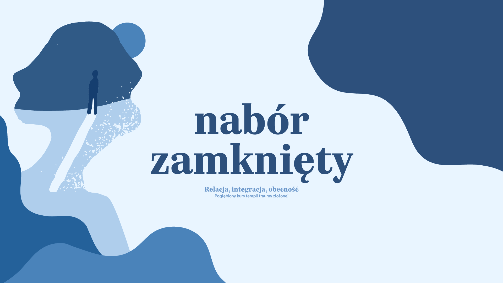 Relacja, integracja, obecność. Pogłębiony kurs terapii traumy złożonej
